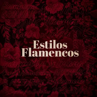 Estilos Flamencos by Varios