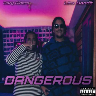 Dangerous by Linx Bandit