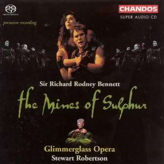 Bennett: Mines of Sulphur (The) by Glimmerglass Opera Orchestra