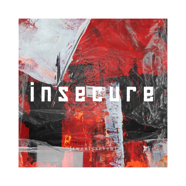 Insecure