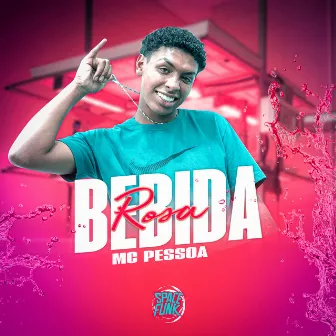 Bebida Rosa by MC Pessoa