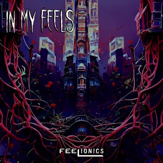 In My Feels by Feelionics