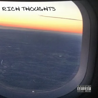 RICH THOUGHTS by Mugga Boy