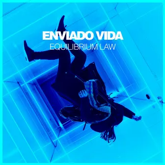 Equilibrium Law by Enviado Vida