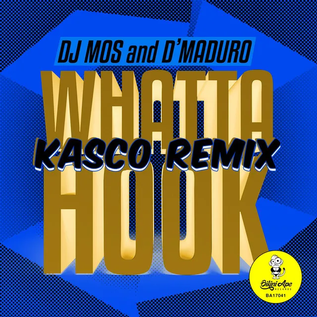 Whatta Hook - Kasco Remix