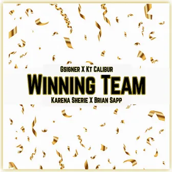 Winning Team by Kt Calibur