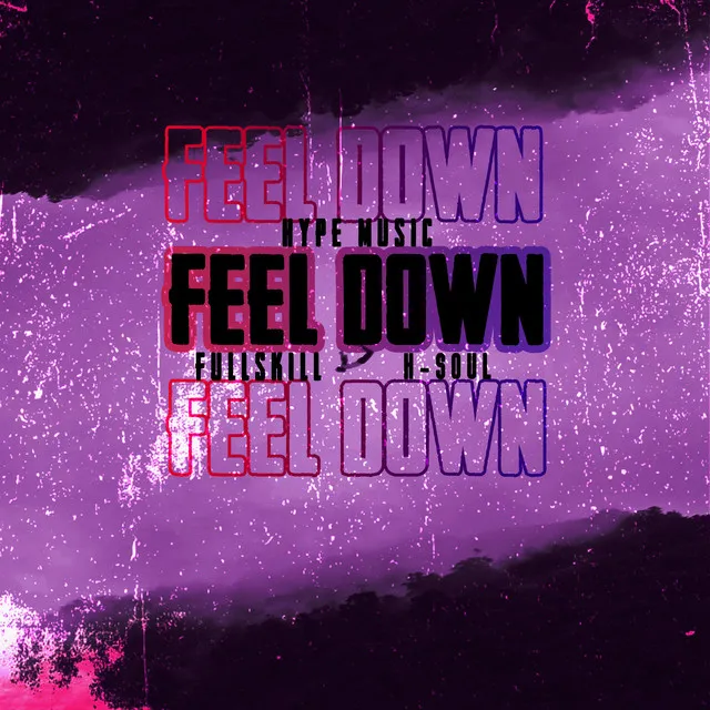 Feel Down