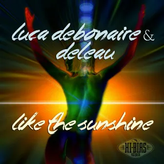 We Like the Sunshine by DeLeau