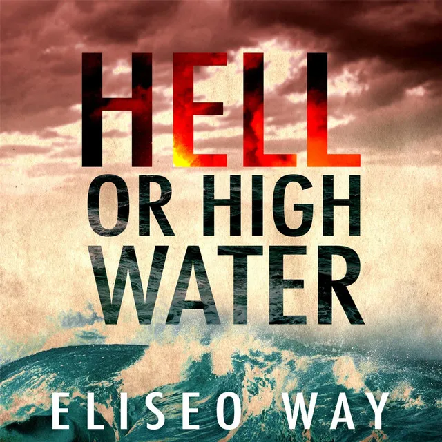 Hell or High Water