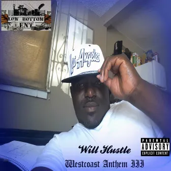 Westcoast Anthem III by Will Hustle