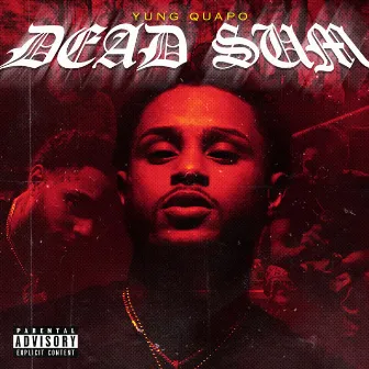 Dead Sum by Yung Quapo