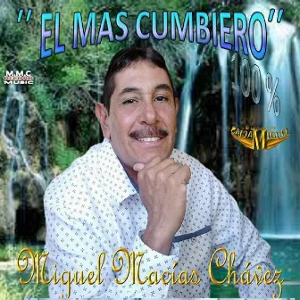 El Mas Cumbiero by Miguel Macias