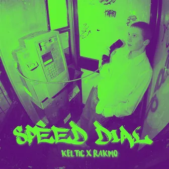 Speed Dial by Keltic