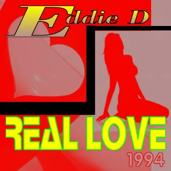 Real Love by Eddie D