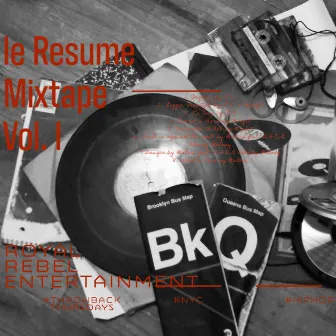 Le Resume Mixtape Vol. I by Royal Rebel Entertainment