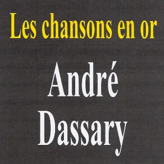 Les Chansons En Or by André Dassary