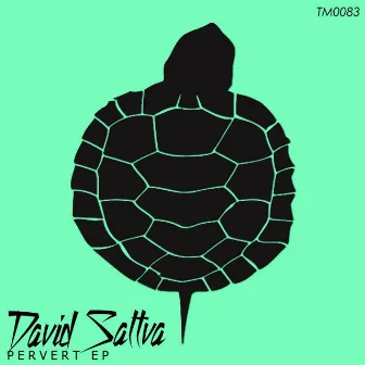 Pervert EP by David Sattva