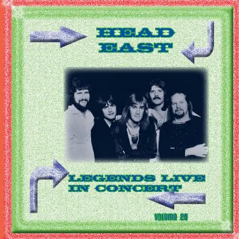 Legends Live in Concert (Live in Denver, CO, 1979) by Head East