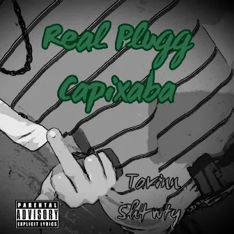 Real Plugg Capixaba by Tavinn Sh4wty