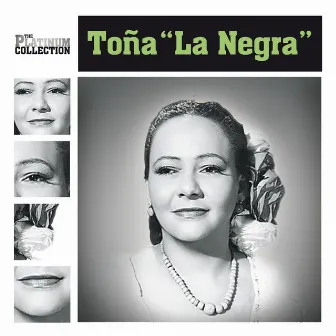 The Platinum Collection by Toña 