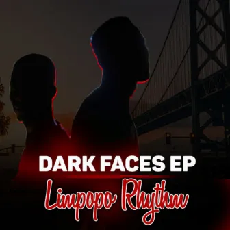 Dark Faces EP by Limpopo Rhythm