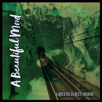 A Beautiful Mood by Greenlights Music