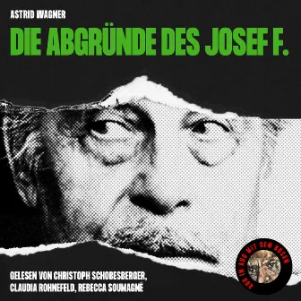 Die Abgründe des Josef F. by Astrid Wagner