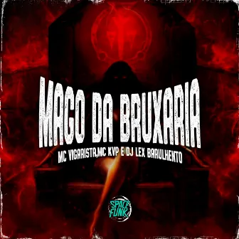 Mago da Bruxaria by Dj Lex Barulhento