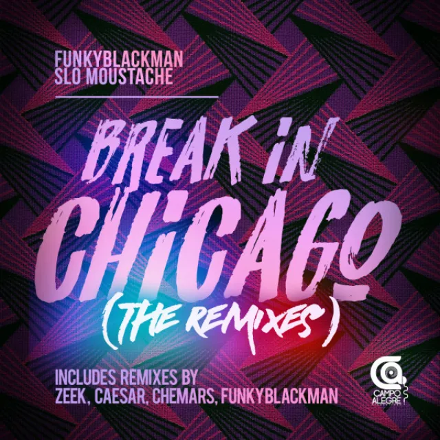 Break In Chicago - Caesar Acid Remix