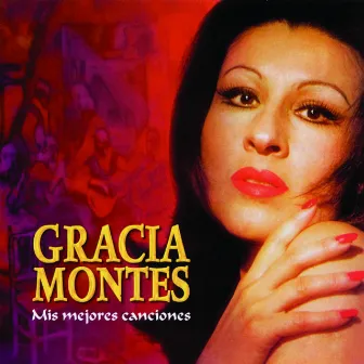 Mis Mejores Canciones by Gracia Montes