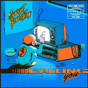 Calling You by Midnight Generation