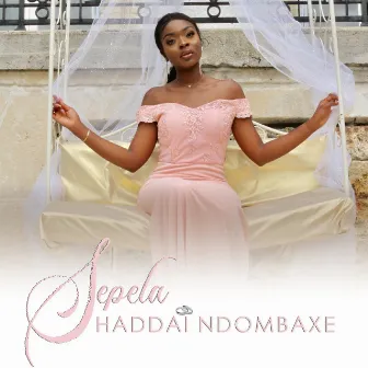 Sepela by Shaddaï Ndombaxe