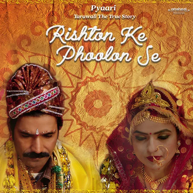 Rishton Ke Phoolon Se (From Pyaari Tarawali the True Story)