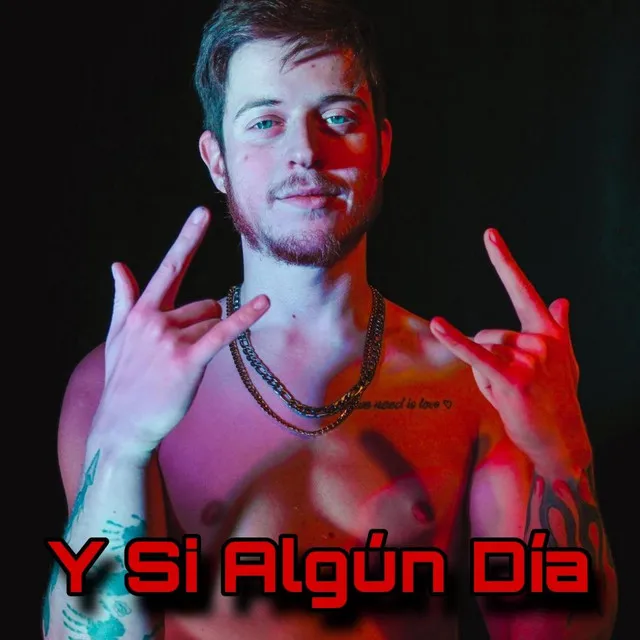 Y Si Algún Día