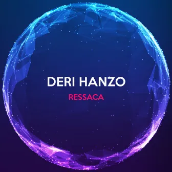 Ressaca by Deri Hanzo