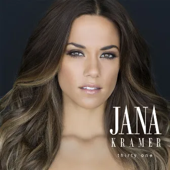 thirty one by Jana Kramer