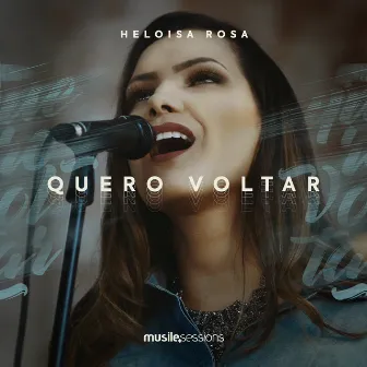 Quero Voltar by Heloisa Rosa