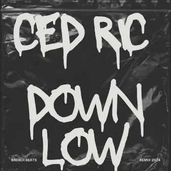 Down Low (Mauritian Version) by Ced Ric