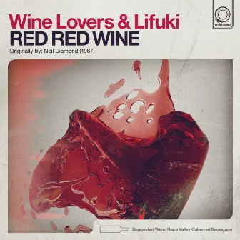 Red Red Wine by Wine Lovers