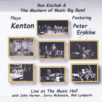 Plays Kenton (Live at the Music Hall) by Ron Kischuk