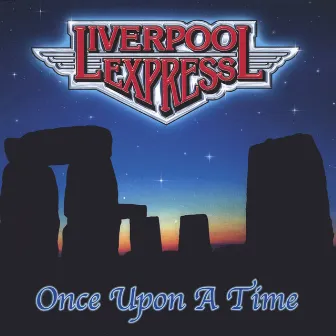 Once Upon A Time by Liverpool Express