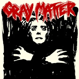 Double Seven Inch by Gray Matter