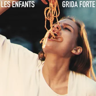 Grida forte by Les Enfants