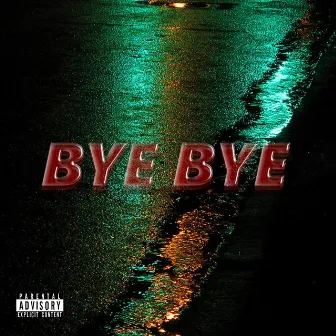 Bye Bye by Light