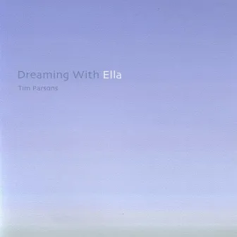 Dreaming With Ella by Tim Parsons