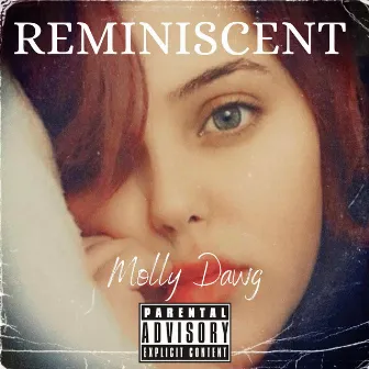 Reminiscent by Molly Dawg