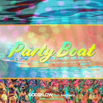 Party Boat by Godiflow