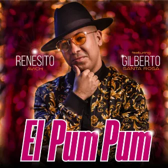 El Pum Pum by Renesito Avich