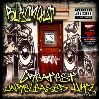 Greatest Unreleased Hitz, Vol 1 by Blackout