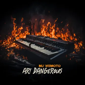 Ari Dangerous by MJ Wemoto